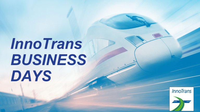 InnoTrans BUSINESS DAYS - What happens next? InnoTrans BUSINESS DAYS - What happens next?