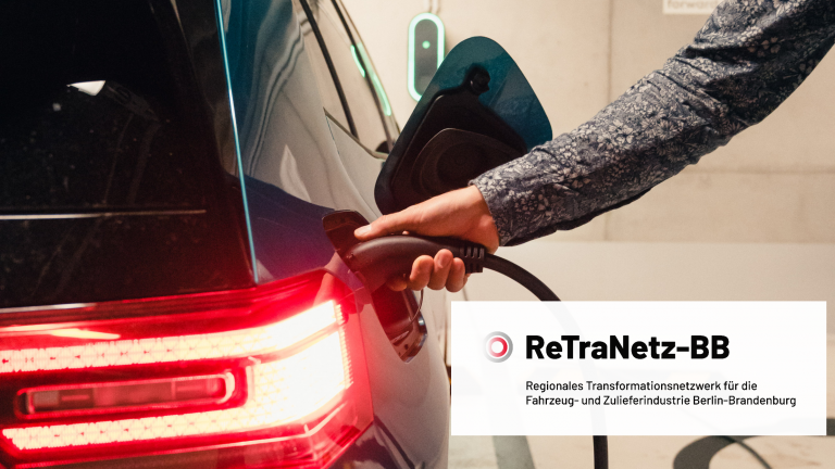 ReTraNetz-BB: Das regionale Transformationsnetzwerk für die Fahrzeug- und Zuliefererindustrie in Berlin-Brandenburg